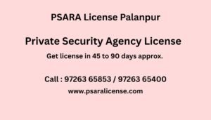 PSARA License Consultant in Palanpur